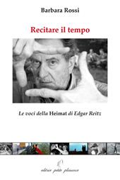 Recitare il tempo. Le voci della «Heimat» di Edgar Reitz