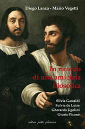 Diego Lanza, Mario Vegetti. In ricordo di una amicizia filosofica