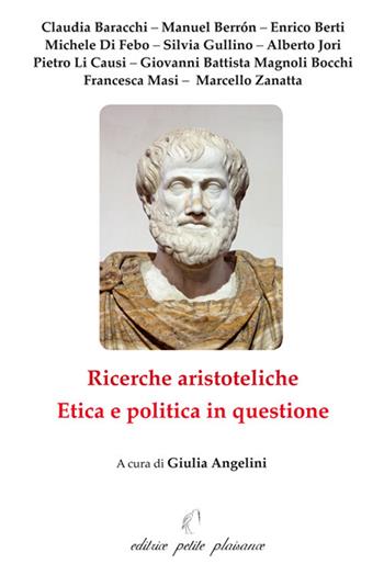 Ricerche aristoteliche. Etica e politica in questione  - Libro Petite Plaisance 2021, Il giogo | Libraccio.it