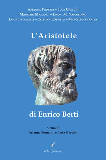 L'Aristotele di Enrico Berti  - Libro Petite Plaisance 2023, Il giogo | Libraccio.it