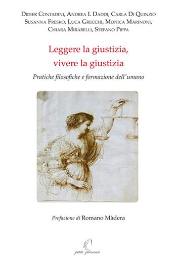 Leggere la giustizia, vivere la giustizia. Pratiche filosofiche e formazione dell'umano  - Libro Petite Plaisance 2022, Il giogo | Libraccio.it
