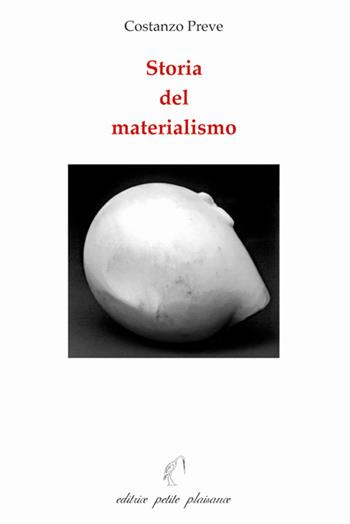 Storia del materialismo - Costanzo Preve - Libro Petite Plaisance 2024, Il giogo | Libraccio.it