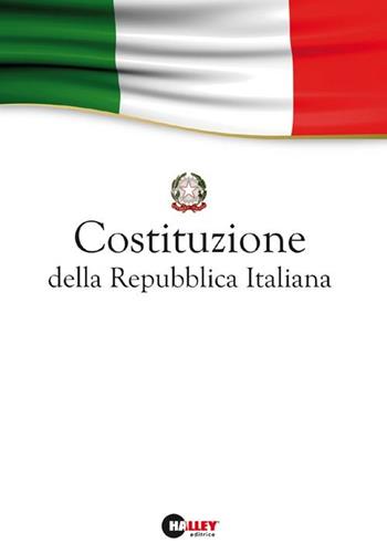 La Costituzione della Repubblica Italiana  - Libro Halley 2012, Enti locali | Libraccio.it