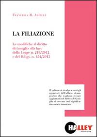 La filiazione - Francesca R. Arciuli - Libro Halley 2014 | Libraccio.it