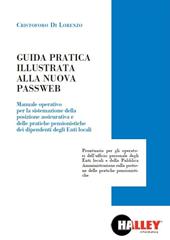 Guida pratica illustrata alla nuova passweb. Manuale operativo per la sistemazione della posizione assicurativa e delle pratiche pensionistiche dei dipendenti degli enti locali