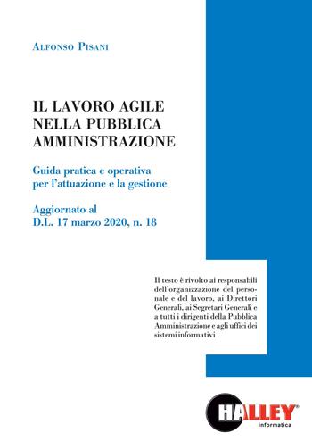 Il lavoro agile nella pubblica amministrazione - Alfonso Pisani - Libro Halley 2020 | Libraccio.it