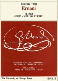 Ernani. Dramma lirico in 4 atti. Riduzione per canto e pianoforte (prefazione in italiano e inglese). Ediz. italiana e inglese - Giuseppe Verdi, Francesco Maria Piave - Libro Casa Ricordi 1997, Ediz.critica delle opere di G.Verdi | Libraccio.it