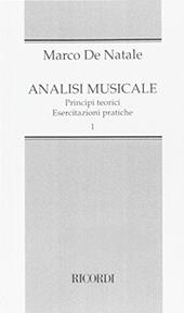 Analisi musicale. Principi teorici, esercitazioni pratiche