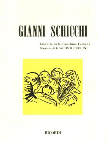 Gianni Schicchi. Opera in un atto. Musica di G. Puccini - Giovacchino Forzano - Libro Casa Ricordi 1959 | Libraccio.it