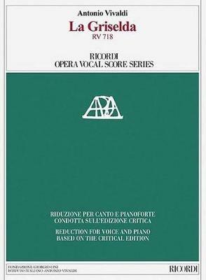 La Griselda RV 718. Ediz. italiana e inglese - Antonio Vivaldi - Libro Casa Ricordi 2014 | Libraccio.it
