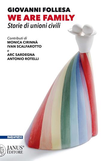We are family. Storie di unioni civili - Giovanni Follesa - Libro Janus (Cagliari) 2021 | Libraccio.it
