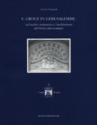 La basilica di Santa Croce in Gerusalemme - Claudio Varagnoli - Libro Bonsignori 2005, Storia, architettura, saggi | Libraccio.it