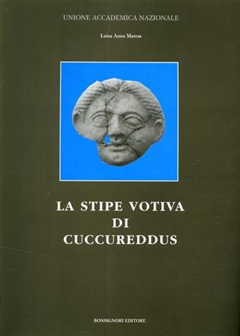 La stipe votiva di Cuccureddus - Luisa Anna Marras - Libro Bonsignori 1999, Corpus antichità fenicie e puniche | Libraccio.it