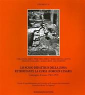 Scavo didattico della zona retrostante la curia (Foro di Cesare). Campagna di scavo 1961-1970