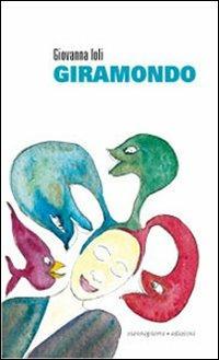 Giramondo - Giovanna Ioli - Libro Viennepierre 2008, La bella brezza | Libraccio.it