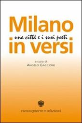 Milano in versi. Una città e i suoi poeti