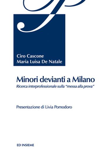 Minori devianti a Milano - Maria Luisa De Natale - Libro Ed Insieme 2013, Pedagogia degli adulti | Libraccio.it