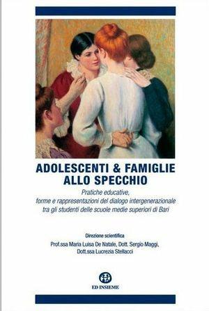 Adolescenti & famiglie allo specchio  - Libro Ed Insieme 2013, Quaderni del Creada | Libraccio.it