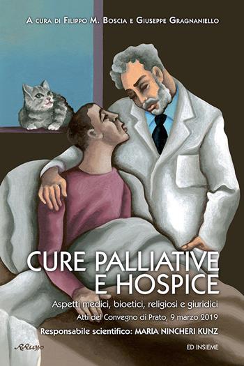 Cure palliative e hospice. Aspetti medici, bioetici, religiosi e giuridici  - Libro Ed Insieme 2020, Varie | Libraccio.it