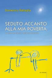 Seduto accanto alla mia povertà. Avvolto nel silenzio della Sua presenza