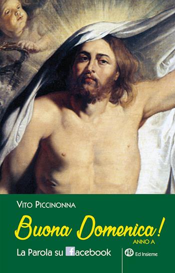 Buona domenica! La Parola su Facebook - Vito Piccinonna - Libro Ed Insieme 2022, Sentieri | Libraccio.it