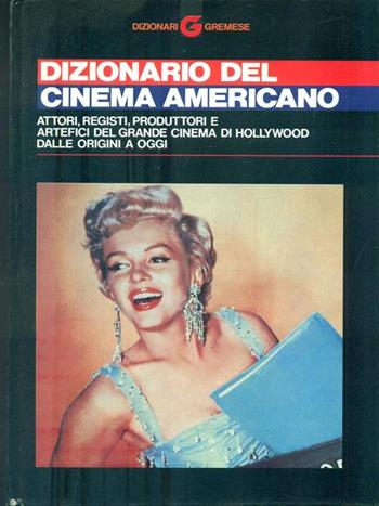 Dizionario del cinema americano - Michel Ciment, Jean-Loup Passek - Libro Gremese Editore 1993, Dizionari Gremese | Libraccio.it