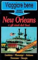 New Orleans e gli Stati del sud - Michael Kohler - Libro Gremese Editore 1994, Viaggiare bene | Libraccio.it