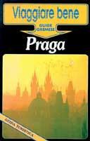 Praga - Eva Grundel, Heinz Tomek - Libro Gremese Editore 1994, Viaggiare bene | Libraccio.it