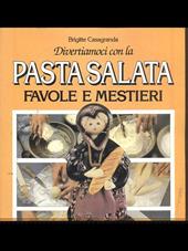 Pasta salata. Favole e mestieri