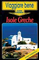 Isole greche - Curt Schreiner - Libro Gremese Editore 1997, Viaggiare bene | Libraccio.it