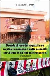 Quando ci sono dei ragazzi in un casolare in vacanza è molto probabile che si tratti di un film horror di serie z e altri racconti