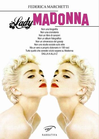 Lady Madonna - Federica Marchetti - Libro Il Foglio Letterario Edizioni 2012, Narrativa | Libraccio.it