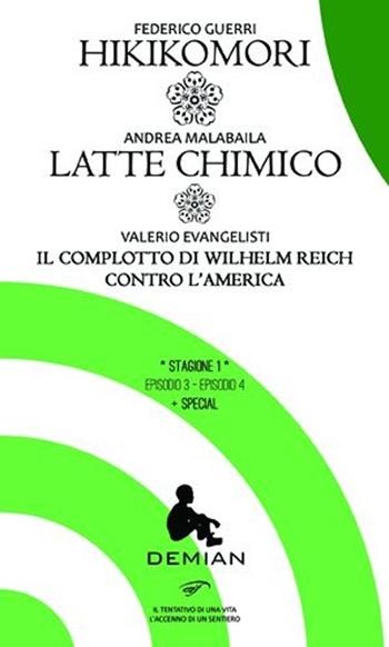 Demian. Stagione 1. Episodio 3-Episodio 4. Con special - Federico Guerri, Andrea Malabaila, Valerio Evangelisti - Libro Il Foglio Letterario Edizioni 2013, Demian | Libraccio.it