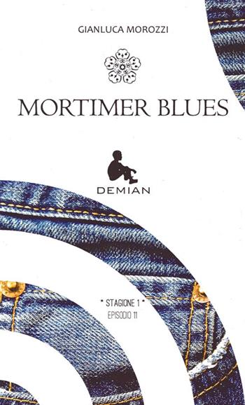 Mortimer blues - Gianluca Morozzi - Libro Il Foglio Letterario Edizioni 2013, Demian | Libraccio.it