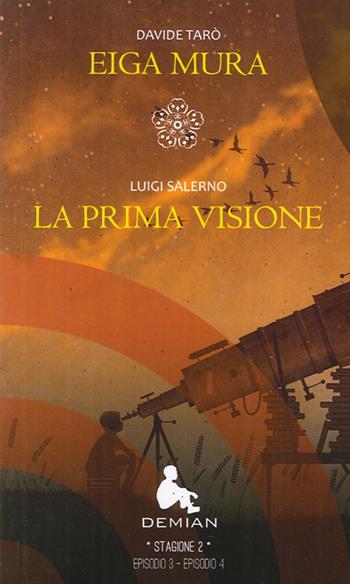 Demian. Stagione 2. Episodio 3-Episodio 4 - Davide Tarò, Luigi Salerno - Libro Il Foglio Letterario Edizioni 2013 | Libraccio.it