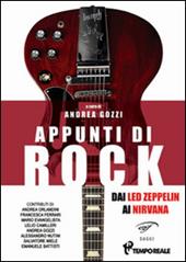 Appunti di rock. Dai Led Zeppelin ai Nirvana. Vol. 1