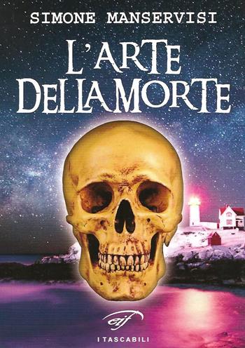 L'arte della morte - Simone Manservisi - Libro Il Foglio Letterario Edizioni 2015, I tascabili | Libraccio.it