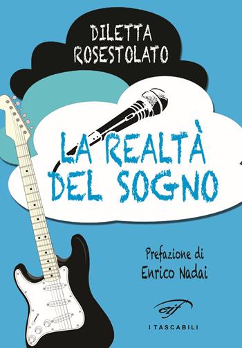 La realtà del sogno - Diletta Rosestolato - Libro Il Foglio Letterario Edizioni 2015, I tascabili | Libraccio.it