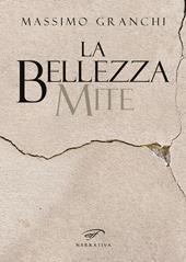 La bellezza mite