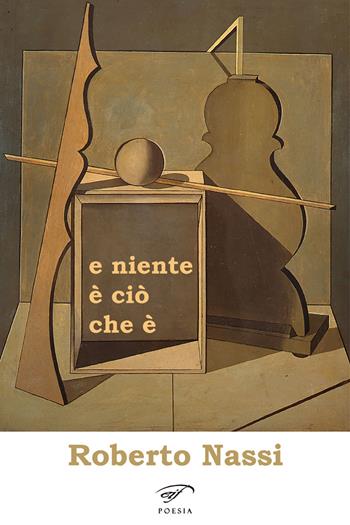 E niente è ciò che è - Roberto Nassi - Libro Ass. Culturale Il Foglio 2018, Narrativa | Libraccio.it