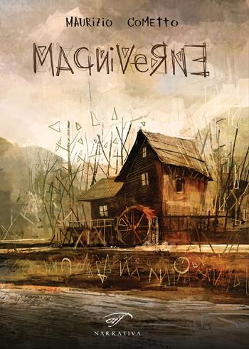 Magniverne - Maurizio Cometto - Libro Il Foglio Letterario Edizioni 2018, Narrativa | Libraccio.it