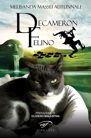 Decameron felino - Melisanda Massei Autunnali - Libro Il Foglio Letterario Edizioni 2018, Narrativa | Libraccio.it
