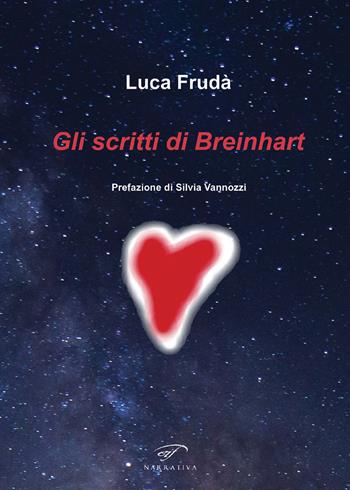 Gli scritti di Breinhart - Luca Frudà - Libro Il Foglio Letterario Edizioni 2020, Narrativa | Libraccio.it