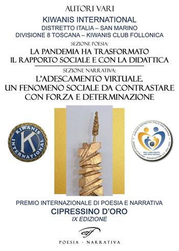 Cipressino d'oro 2022. Premio internazionale di poesia e narrativa «Cipressino d'oro» IX edizione  - Libro Il Foglio Letterario Edizioni 2022 | Libraccio.it