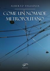 Come un nomade metropolitano