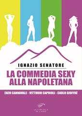 La commedia sexy alla napoletana: Enzo Cannavale, Vittorio Caprioli, Carlo Giuffré