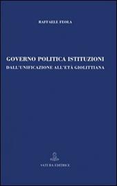 Governo, politica, istituzioni. Dall'unificazione all'età giolittiana