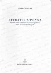 Ritratti a penna. Studio sulle scritture di uomini politici della provincia di Napoli