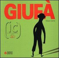 Giufà - Chiara Carrer - Libro Sinnos 2004, Fiabalandia. Intercultura | Libraccio.it
