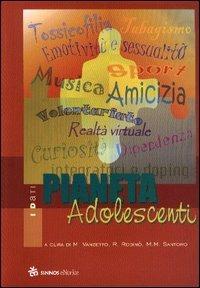 Pianeta adolescenti - M. Cristina Vanzetto, Rosanna Rodinò, M. Maddalena Santoro - Libro Sinnos 2004, Segni. I dati | Libraccio.it